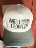 Make Heaven Crowded Hat