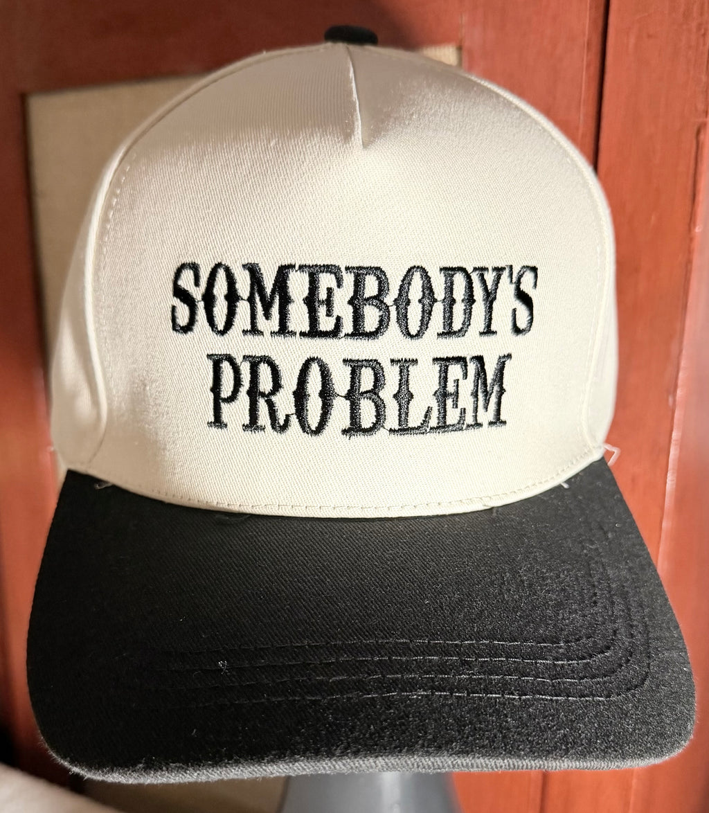 Somebody's Problem Hat